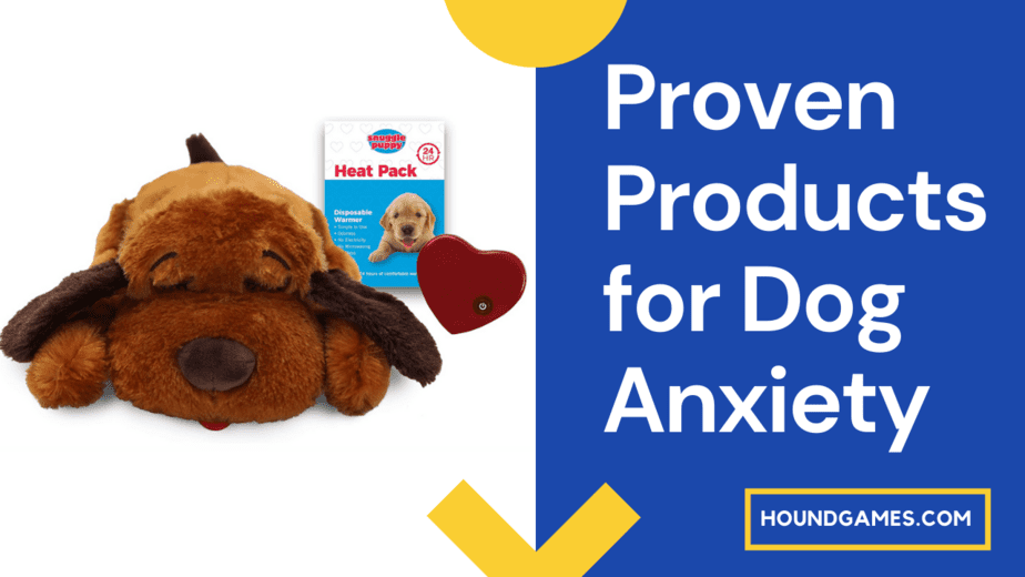 proven products for dog anxiety