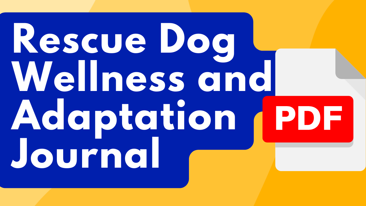 Rescue Dog Wellness Adoption Journal